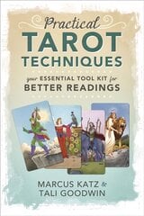 Practical Tarot Techniques: Your Essential Tool Kit for Better Readings cena un informācija | Pašpalīdzības grāmatas | 220.lv