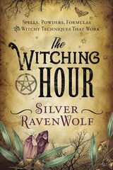 Witching Hour: Spells, Powders, Formulas, and Witchy Techniques That Work цена и информация | Самоучители | 220.lv