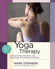 Yoga Therapy: Practices for Common Ailments cena un informācija | Pašpalīdzības grāmatas | 220.lv