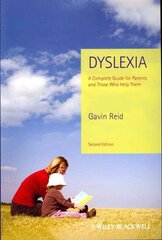 Dyslexia: A Complete Guide for Parents and Those Who Help Them 2nd edition cena un informācija | Pašpalīdzības grāmatas | 220.lv