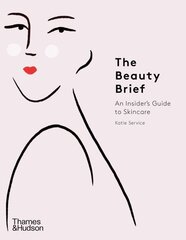 Beauty Brief: An Insider's Guide to Skincare cena un informācija | Pašpalīdzības grāmatas | 220.lv