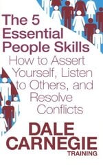 5 Essential People Skills: How to Assert Yourself, Listen to Others, and Resolve Conflicts cena un informācija | Pašpalīdzības grāmatas | 220.lv