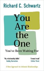 You Are the One Youve Been Waiting For: A New Approach to Intimate Relationships with the Internal Family Systems Model cena un informācija | Pašpalīdzības grāmatas | 220.lv