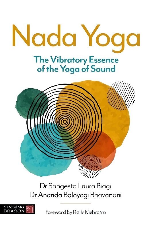 Nada Yoga: The Vibratory Essence of the Yoga of Sound цена и информация | Pašpalīdzības grāmatas | 220.lv