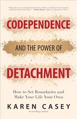 Codependence and the Power of Detachment цена и информация | Самоучители | 220.lv
