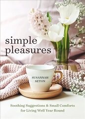 Simple Pleasures цена и информация | Самоучители | 220.lv