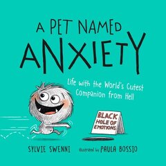 Pet Named Anxiety: Life with the World's Cutest Companion from Hell цена и информация | Самоучители | 220.lv