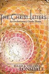 Christ Letters: An Evolutionary Guide Home цена и информация | Самоучители | 220.lv