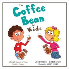 Coffee Bean for Kids: A Simple Lesson to Create Positive Change цена и информация | Самоучители | 220.lv