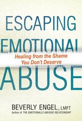 Escaping Emotional Abuse cena un informācija | Pašpalīdzības grāmatas | 220.lv