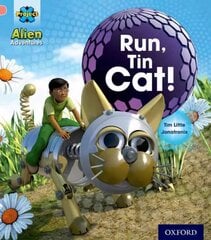 Project X: Alien Adventures: Pink: Run, Tin Cat цена и информация | Книги для подростков и молодежи | 220.lv