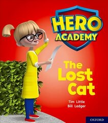 Hero Academy: Oxford Level 1, Lilac Book Band: The Lost Cat цена и информация | Книги для подростков и молодежи | 220.lv