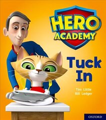 Hero Academy: Oxford Level 1plus, Pink Book Band: Tuck In cena un informācija | Grāmatas pusaudžiem un jauniešiem | 220.lv