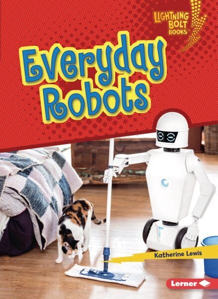 Everyday Robots цена и информация | Grāmatas pusaudžiem un jauniešiem | 220.lv