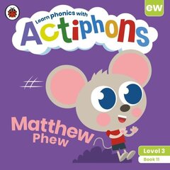 Actiphons Level 3 Book 11 Matthew Phew: Learn phonics and get active with Actiphons! cena un informācija | Grāmatas pusaudžiem un jauniešiem | 220.lv