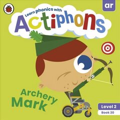 Actiphons Level 2 Book 20 Archery Mark: Learn phonics and get active with Actiphons! cena un informācija | Grāmatas pusaudžiem un jauniešiem | 220.lv
