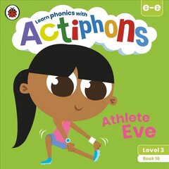 Actiphons Level 3 Book 16 Athlete Eve: Learn phonics and get active with Actiphons! cena un informācija | Grāmatas pusaudžiem un jauniešiem | 220.lv