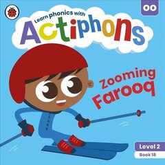 Actiphons Level 2 Book 18 Zooming Farooq: Learn phonics and get active with Actiphons! cena un informācija | Grāmatas pusaudžiem un jauniešiem | 220.lv
