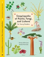 Encyclopedia of Plants, Fungi, and Lichens: for Young Readers цена и информация | Книги для подростков и молодежи | 220.lv