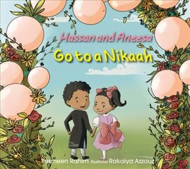 Hassan & Aneesa Go to A Nikaah цена и информация | Книги для подростков и молодежи | 220.lv