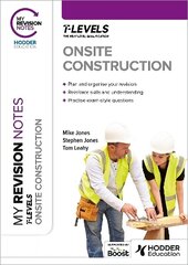 My Revision Notes: Onsite Construction T Level цена и информация | Книги для подростков и молодежи | 220.lv