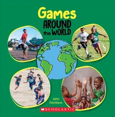 Games Around the World (Around the World) cena un informācija | Grāmatas pusaudžiem un jauniešiem | 220.lv