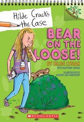 Bear on the Loose!: A Branches Book (Hilde Cracks the Case #2) cena un informācija | Grāmatas pusaudžiem un jauniešiem | 220.lv