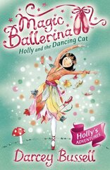 Holly and the Dancing Cat cena un informācija | Grāmatas pusaudžiem un jauniešiem | 220.lv