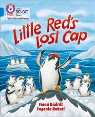 Little Reds Lost Cap: Band 04/Blue cena un informācija | Grāmatas pusaudžiem un jauniešiem | 220.lv