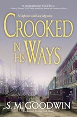 Crooked In His Ways: A Lightner and Law Mystery цена и информация | Фантастика, фэнтези | 220.lv