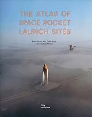 Atlas of Space Rocket Launch Sites цена и информация | Книги об архитектуре | 220.lv