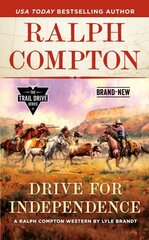 Ralph Compton Drive For Independence cena un informācija | Fantāzija, fantastikas grāmatas | 220.lv