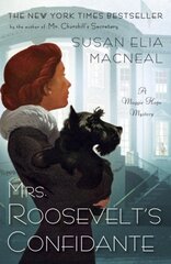 Mrs. Roosevelt's Confidante: A Maggie Hope Mystery цена и информация | Фантастика, фэнтези | 220.lv