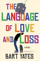 Language of Love and Loss: A Witty and Moving Novel Perfect for Book Clubs cena un informācija | Fantāzija, fantastikas grāmatas | 220.lv