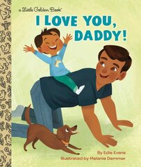 I Love You, Daddy! cena un informācija | Grāmatas mazuļiem | 220.lv