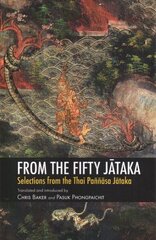 From the Fifty Jtaka: Selections from the Thai Paññsa Jtaka цена и информация | Фантастика, фэнтези | 220.lv
