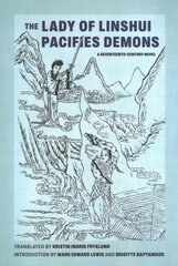 Lady of Linshui Pacifies Demons: A Seventeenth-Century Novel cena un informācija | Fantāzija, fantastikas grāmatas | 220.lv