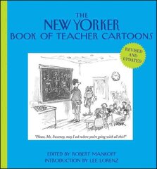 New Yorker Book of Teacher Cartoons Revised and Updated цена и информация | Фантастика, фэнтези | 220.lv