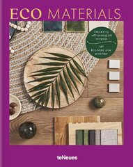 Eco Materials: Decorating with Ecological Materials cena un informācija | Grāmatas par arhitektūru | 220.lv