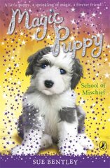 Magic Puppy: School of Mischief cena un informācija | Grāmatas pusaudžiem un jauniešiem | 220.lv