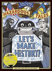 Let's Make History! (Nathan Hale's Hazardous Tales): Create Your Own Comics цена и информация | Книги для малышей | 220.lv