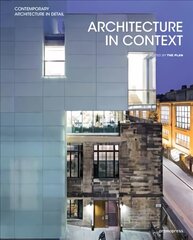 Architecture in Context: Contemporary Design Solutions Based on Environmental, Social and Cultural Identities cena un informācija | Grāmatas par arhitektūru | 220.lv