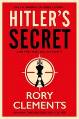 Hitler's Secret: The Sunday Times bestselling spy thriller cena un informācija | Fantāzija, fantastikas grāmatas | 220.lv