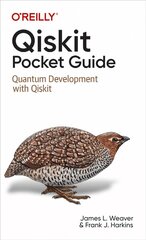 Qiskit Pocket Guide: Quantum Development with Qiskit cena un informācija | Ekonomikas grāmatas | 220.lv