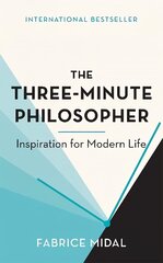 Three-Minute Philosopher: Inspiration for Modern Life cena un informācija | Pašpalīdzības grāmatas | 220.lv