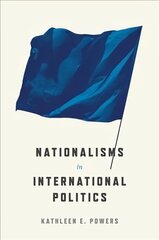 Nationalisms in International Politics cena un informācija | Sociālo zinātņu grāmatas | 220.lv