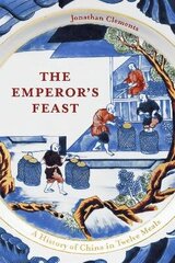 Emperor's Feast: 'A tasty portrait of a nation' -Sunday Telegraph цена и информация | Книги по социальным наукам | 220.lv