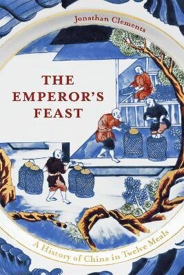 Emperor's Feast: 'A tasty portrait of a nation' -Sunday Telegraph cena un informācija | Sociālo zinātņu grāmatas | 220.lv