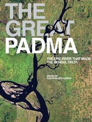 Great Padma Book: Life and Times of an Epic River cena un informācija | Grāmatas par arhitektūru | 220.lv