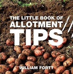 Little Book of Allotment Tips cena un informācija | Grāmatas par dārzkopību | 220.lv